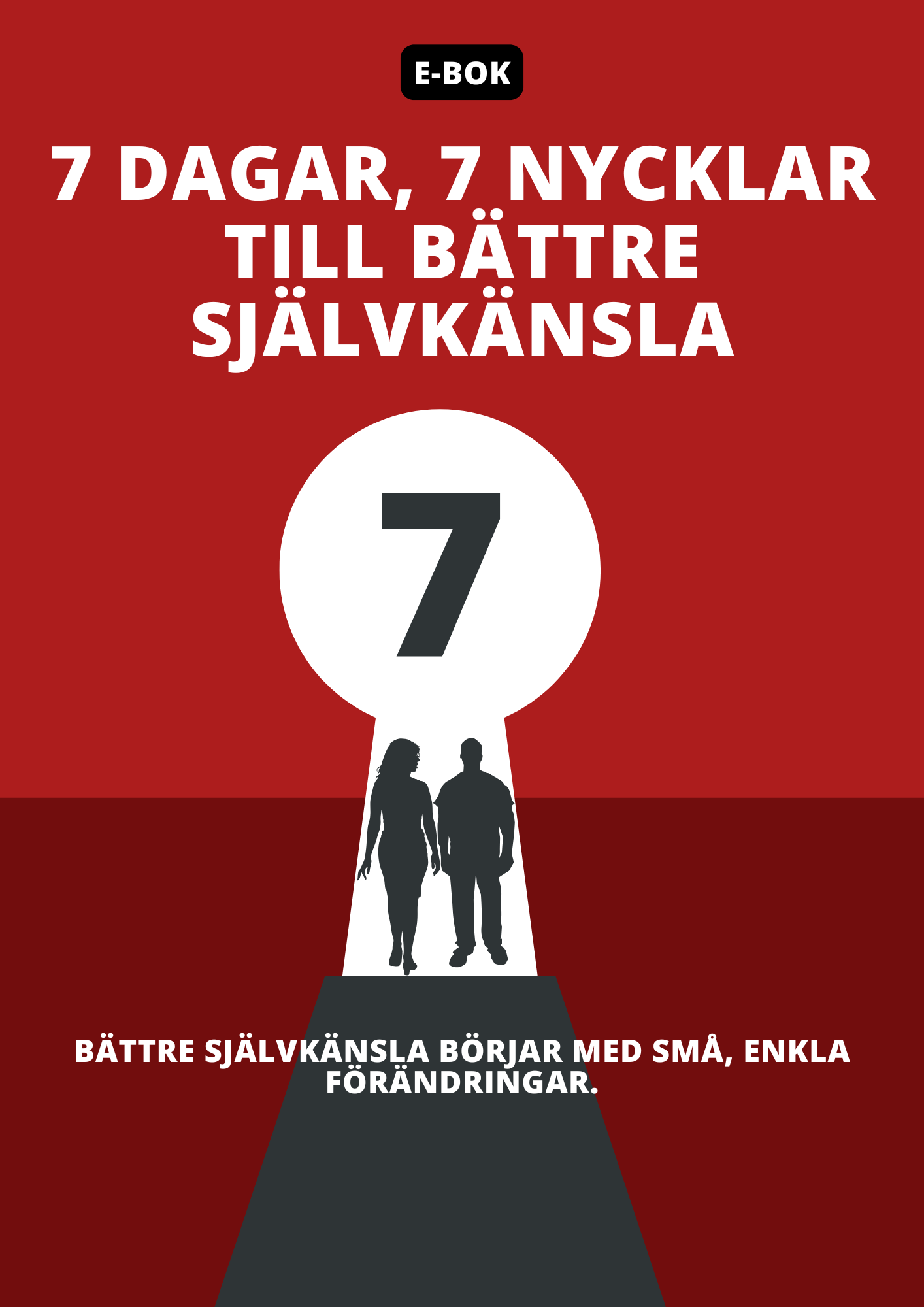 7 dagar, 7 Nycklar Till Bättre Självkänsla